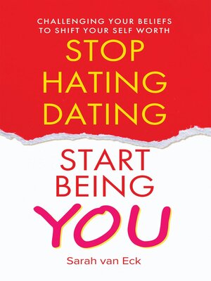 cover image of Stop Hating Dating Start Being You